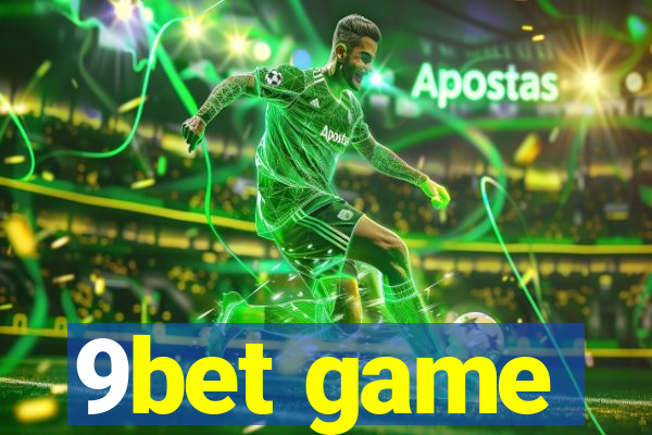 9bet game